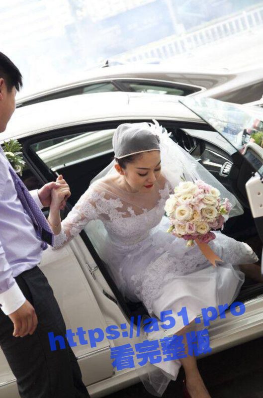 青岛新娘出轨门 结婚前一夜和炮友深度交流 这是我们的最后一次 明天我就要成为别人的新娘了-51吃瓜网