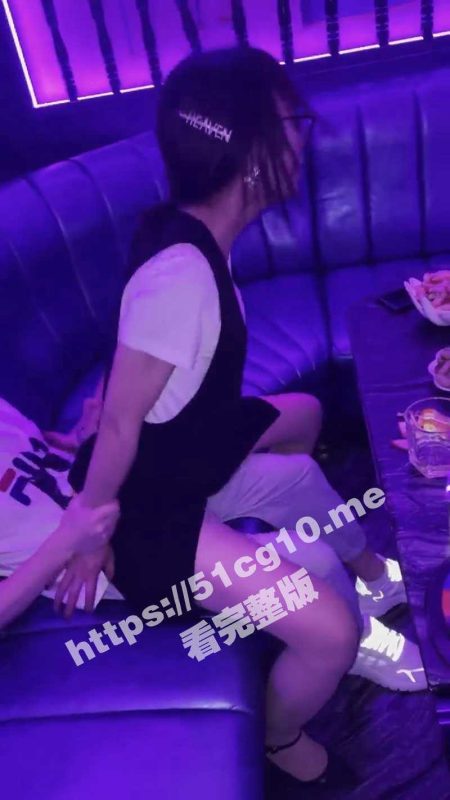 新泵动力就是强！高中小男生真的猛  KTV和老婆干完 回酒店休息还要继续干！绿帽老公只能一旁录视频-51吃瓜网